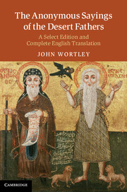 The Anonymous Sayings of the Desert Fathers