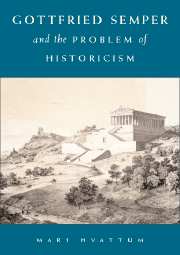 Gottfried Semper and the Problem of Historicism