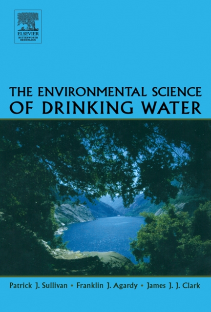 The environmental science of drinking water
