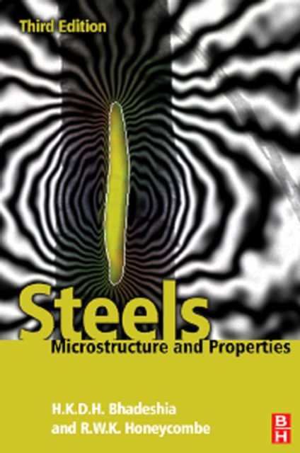 Steels - Microstructure and Properties (3rd Edition)