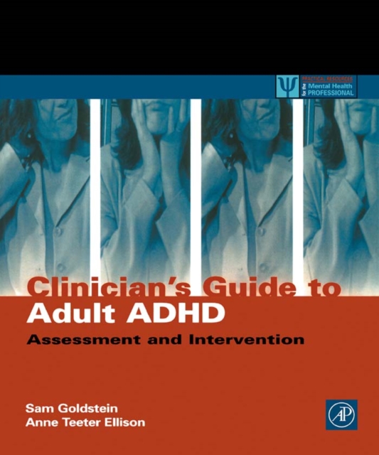 Clinicians' guide to adult ADHD : assessment and intervention