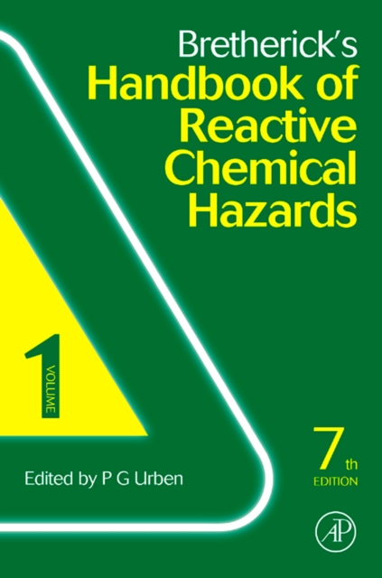 Bretherick's handbook of reactive chemical hazards : an indexed guide to published data