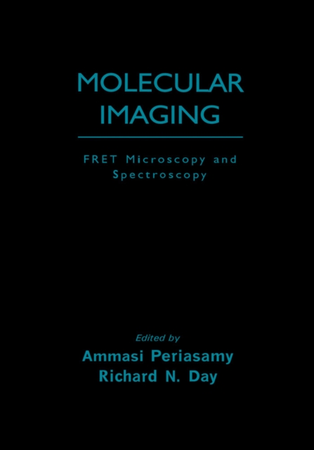 Molecular imaging : FRET microscopy and spectroscopy