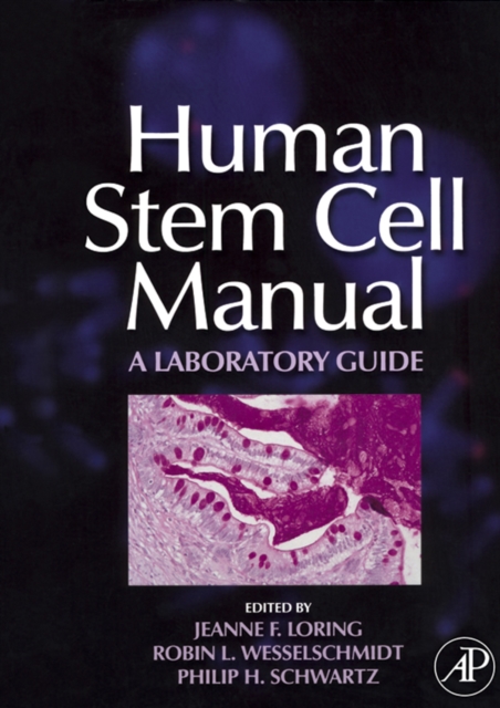 Human stem cell manual : a laboratory guide