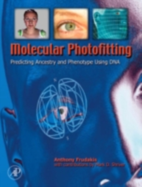 Molecular photofitting : predicting ancestry and phenotype using DNA