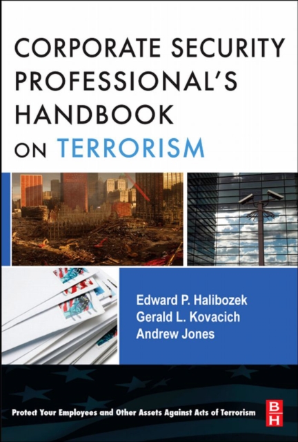 Corporate Security Professional’s Handbook on Terrorism