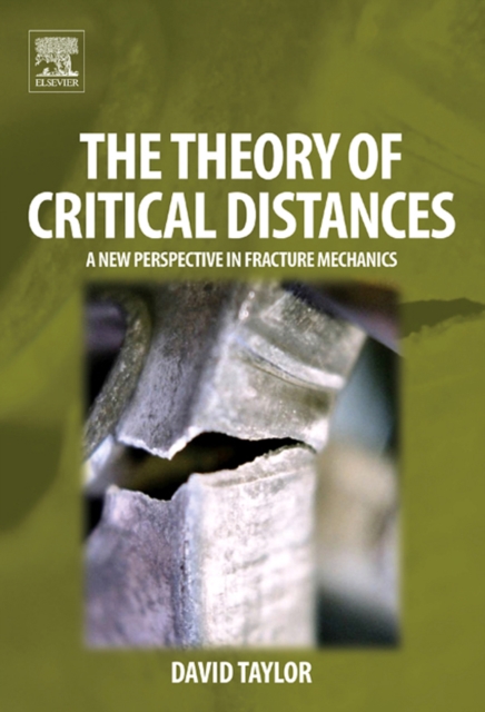 Theory of Critical Distances - A New Perspective in Fracture Mechanics