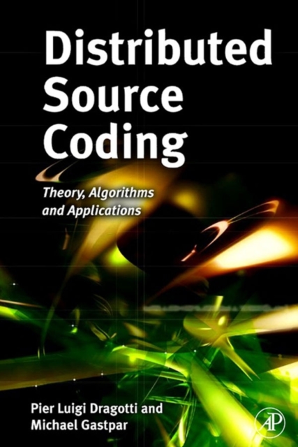 Distributed source coding : theory, algorithms, and applications