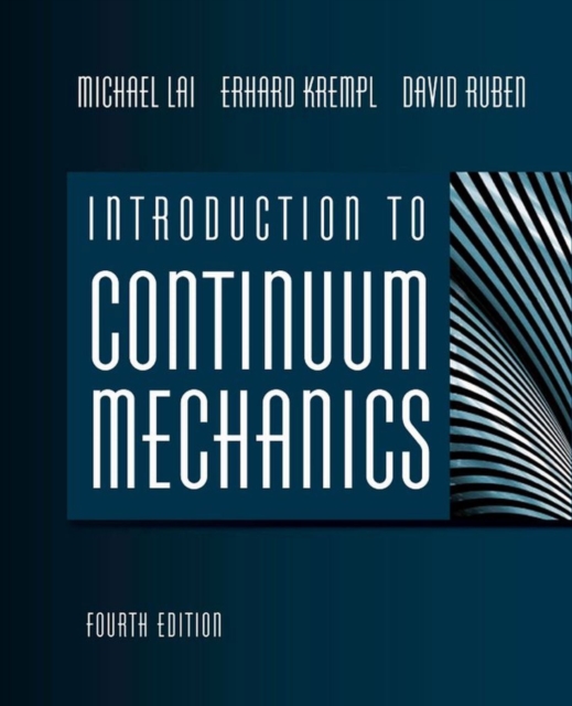 Introduction to Continuum Mechanics (4th Edition)