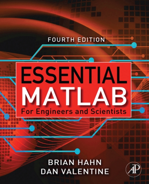 Essential MATLAB for Engineers and Scientists (4th Edition)