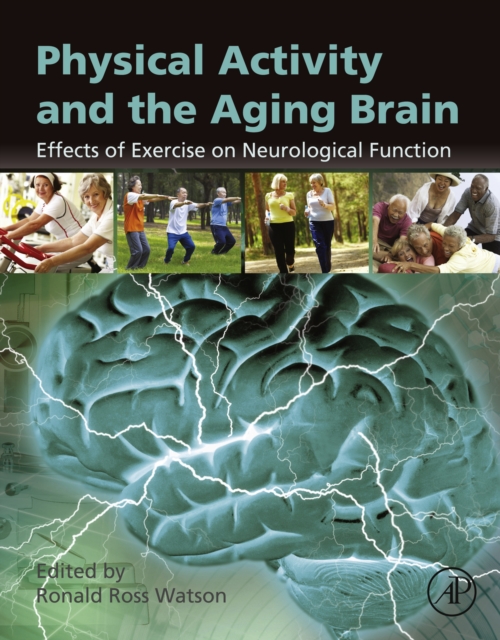 Physical activity and the aging brain : effects of exercise on neurological function