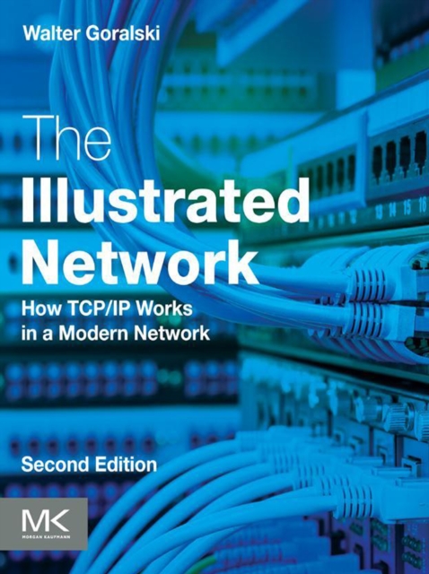 The illustrated network : how TCP/IP works in a modern network