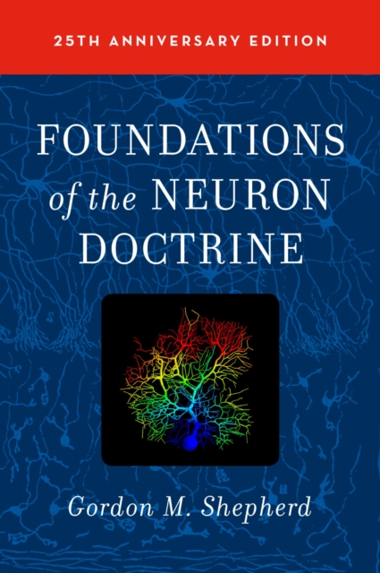 Foundations of the neuron doctrine