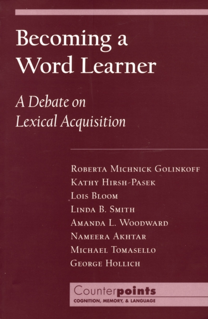 Becoming a word learner : a debate on lexical acquisition