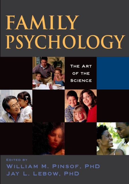 Family psychology : the art of the science