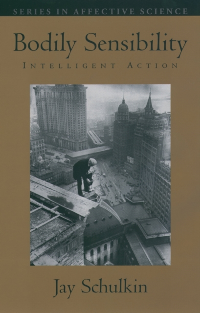 Bodily sensibility : intelligent action