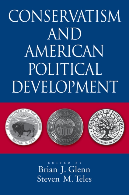 Conservatism and American political development