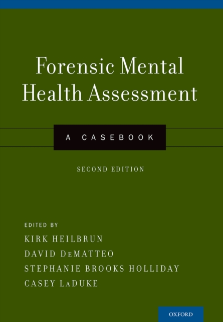 Forensic mental health assessment : a casebook