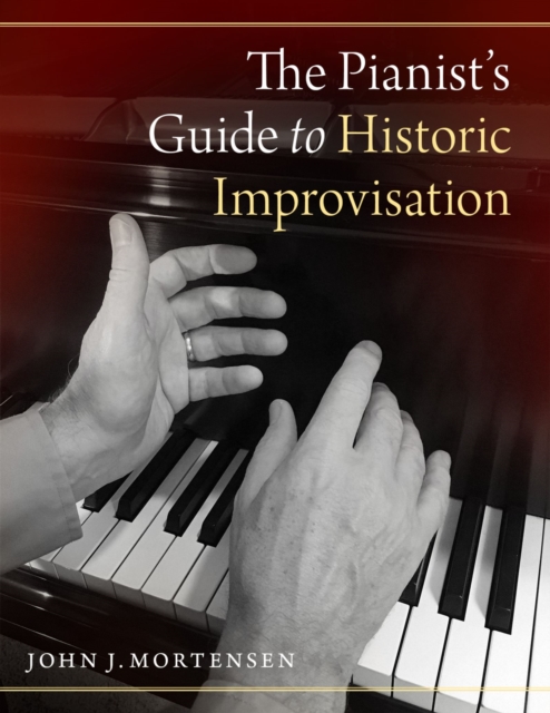 The pianist's guide to historic improvisation
