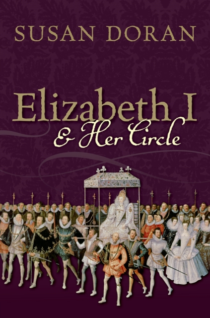 Elizabeth I and her circle