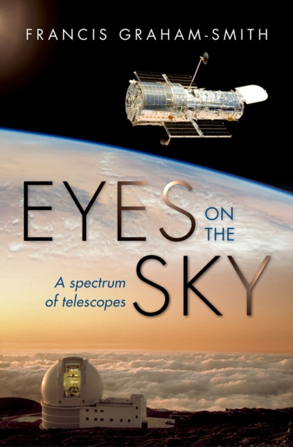 Eyes on the sky : a spectrum of telescopes