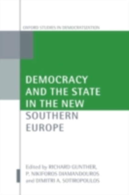 Democracy and the state in the new Southern Europe