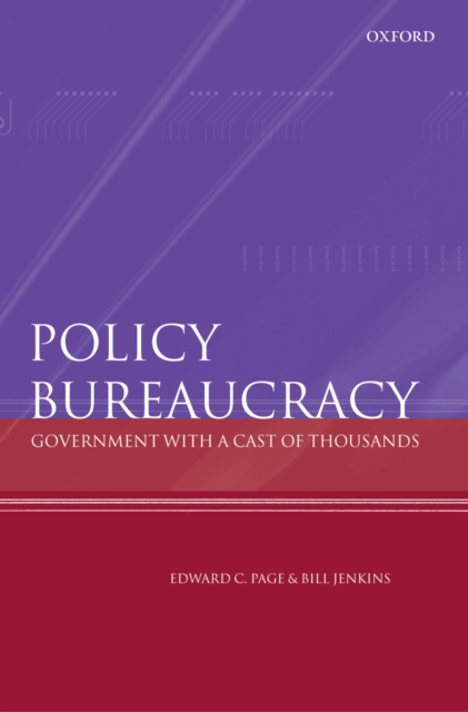 Policy bureaucracy : government with a cast of thousands