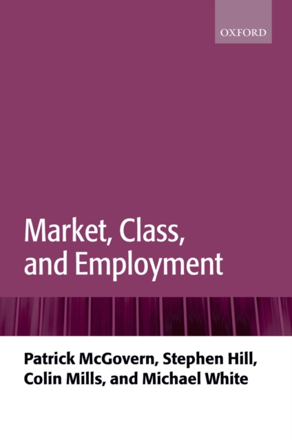 Market, class, and employment