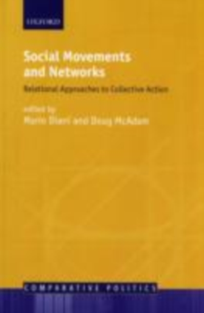 Social movements and networks : relational approaches to collective action
