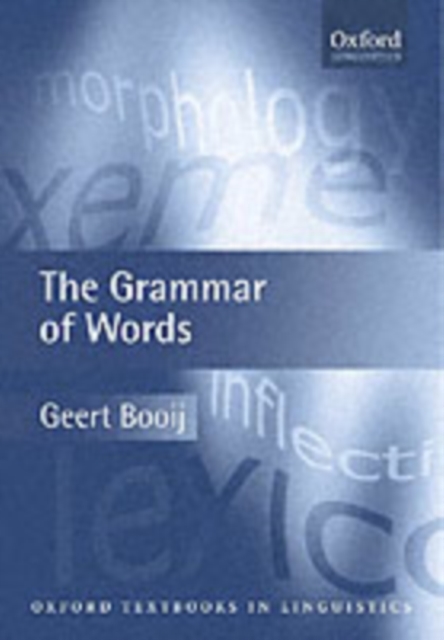 The grammar of words : an introduction to linguistic morphology