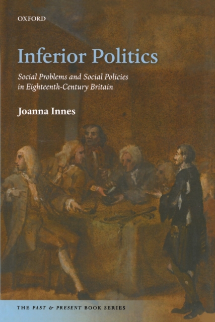 Inferior politics : social problems and social policies in eighteenth-century Britain