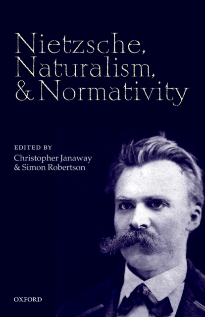 Nietzsche, naturalism, and normativity