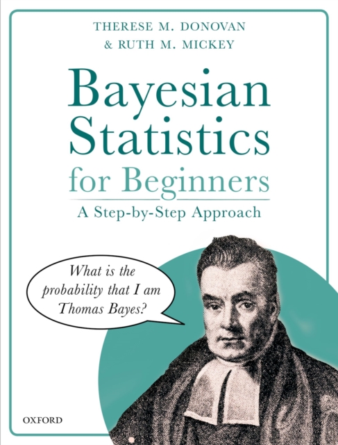 Bayesian statistics for beginners : a step-by-step approach