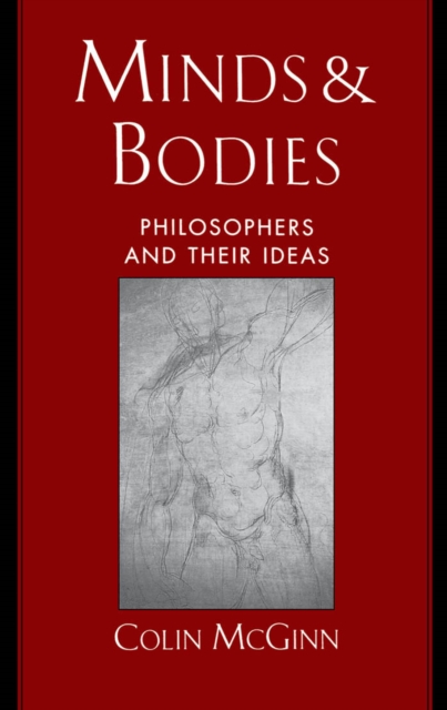 Minds and bodies : philosophers and their ideas