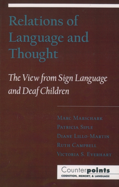 Relations of language and thought : the view from sign language and deaf children