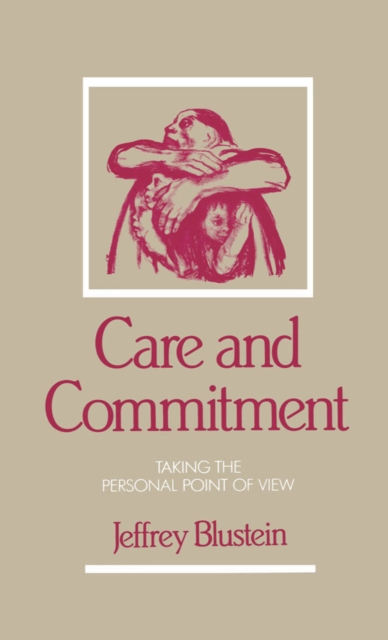 Care and commitment : taking the personal point of view