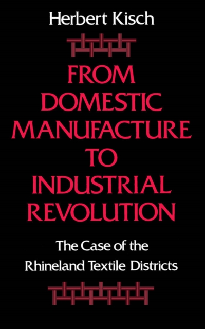 From Domestic Manufacture to Industrial Revolution