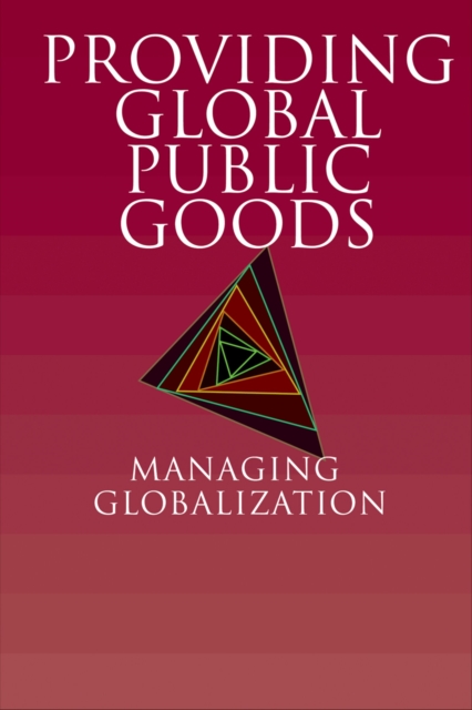 Providing global public goods : managing globalization