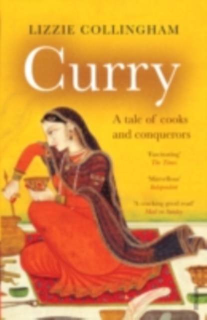 Curry : a tale of cooks and conquerors