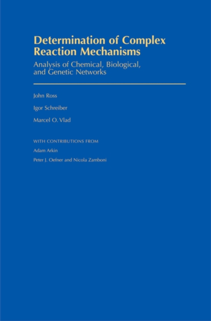Determination of complex reaction mechanisms