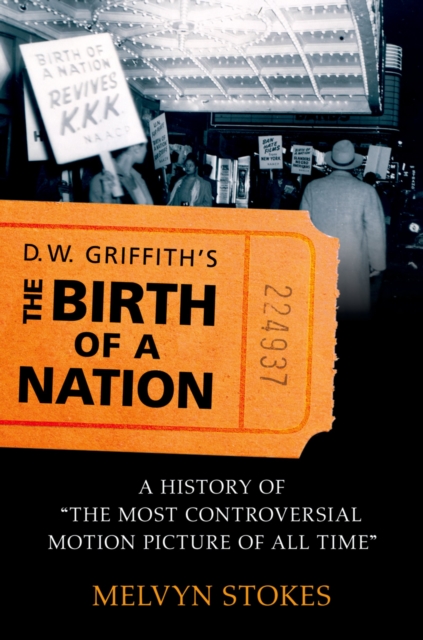 D. W. Griffith’s The Birth of a Nation