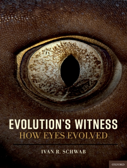 Evolution's witness : how eyes evolved