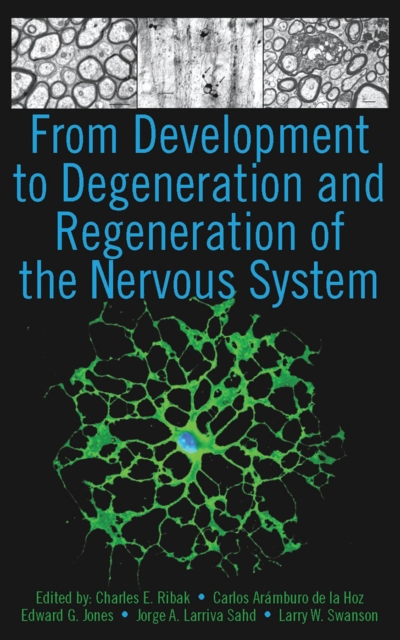 From development to degeneration and regeneration of the nervous system