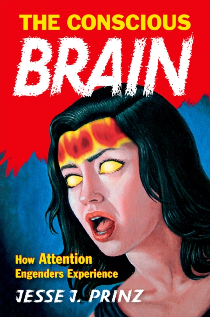 The Conscious Brain
