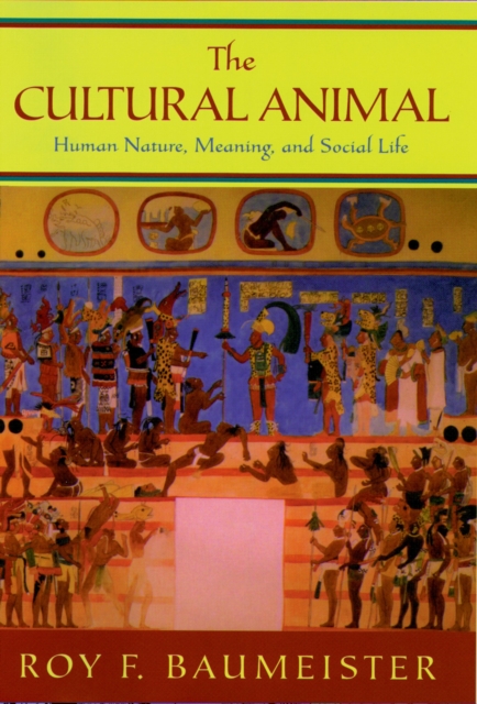 The cultural animal : human nature, meaning, and social life