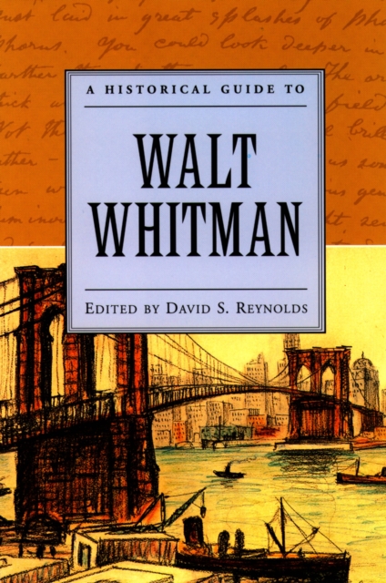 A historical guide to Walt Whitman