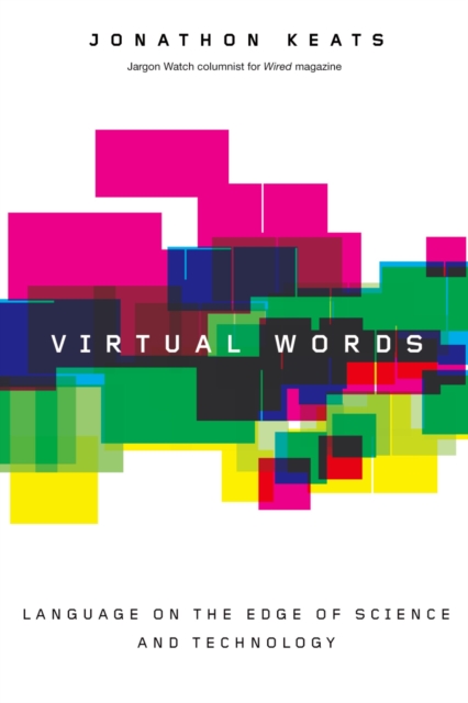 Virtual words : language on the edge of science and technology