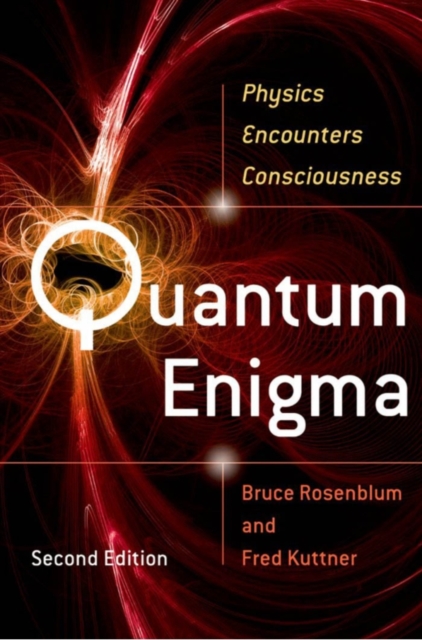 Quantum enigma : physics encounters consciousness