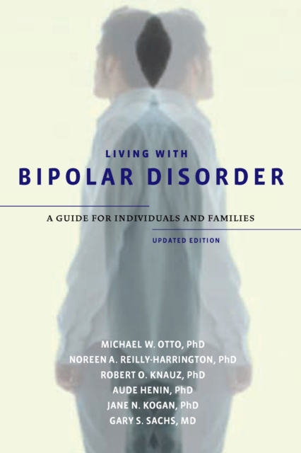 Living with bipolar disorder: a guide for individuals and families