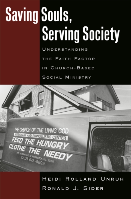 Saving souls, serving society : understanding the faith factor in church-based social ministry
